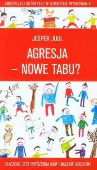 Agresja nowe tabu - Jesper Juul