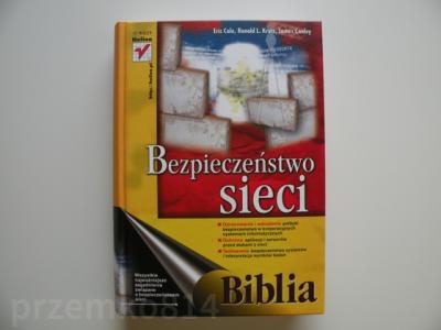 Bezpieczeństwo sieci Biblia - Eric Cole