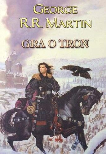 George R. R. Martin - Gra o tron