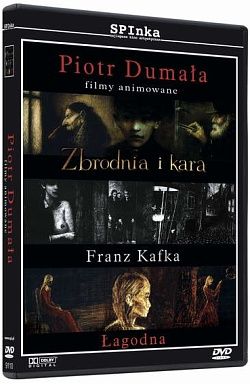 Piotr Dumała, Zbrodnia i Kara / Łagodna / Kafka