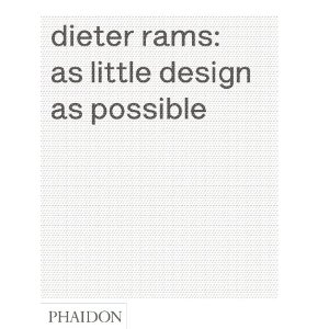 As Little Design As Possible: The Work of Dieter Rams