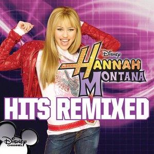 Hannah Montana - Hits Remixed