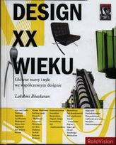 Design XX wieku. Główne nurty i style we współczesnym designie    