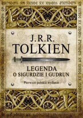 Tolkien J.R.R., Legenda o Sigurdzie i Gudrun