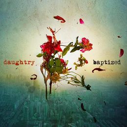 Baptized (Deluxe Edition)      