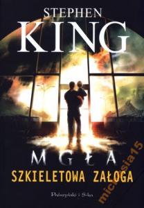 Mgła SZKIELETOWA ZAŁOGA - Stephen King