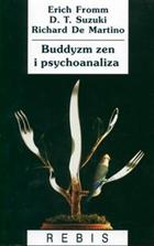 Buddyzm zen i psychoanaliza - Erich Fromm