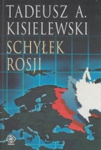 Tadeusz A. Kisielewski - Schyłek Rosji