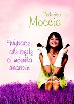 Wybacz,ale będe ci mówiła skarbie     