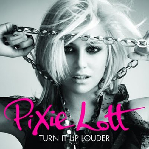 Pixie Lott - Turn It Up! (Louder)