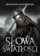 Brandon Sanderson - Słowa Światłości