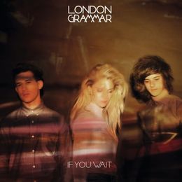 London Grammar - if you wait ( CHCĘ MIEĆ :)