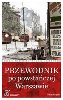Przewodnik po powstańczej Warszawie     
