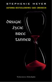 Drugie życie Bree Tanner - Dobromiła Jankowska, Stephenie Meyer - książki online - księgarnia internetowa Merlin.pl