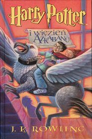 Harry Potter i więzień Azkabanu. Tom 3      
