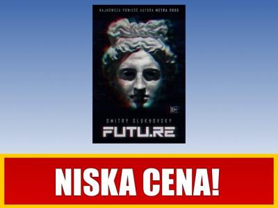 FUTU.RE - Dmitry Glukhovsky