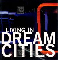 Living in Dream Cities    