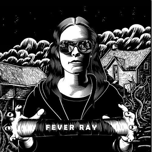 Fever Ray