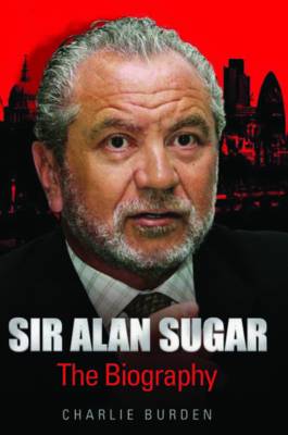 Sir Alan Sugar biography
