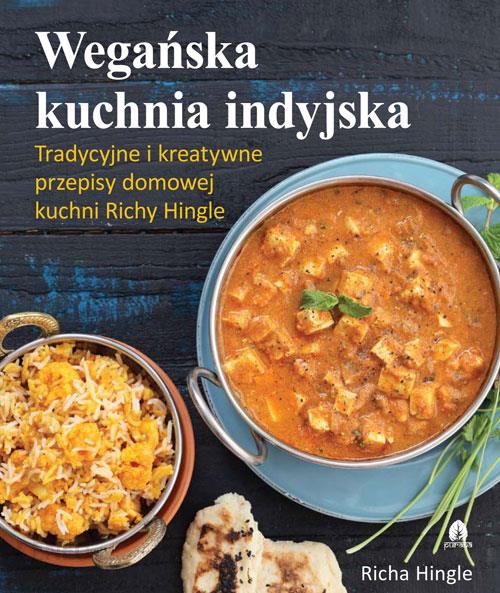 Wegańska kuchnia indyjska – Richa Hingle