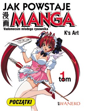 Jak powstaje manga. Tom 1.