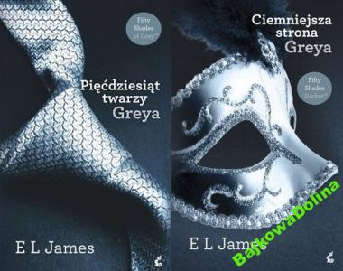 CIEMNIEJSZA STRONA GREYA+ 50 TWARZY GREYA JAMES