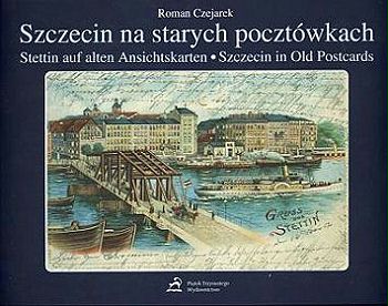 Szczecin na starych pocztówkach