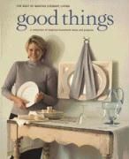 Good things Martha Stewart