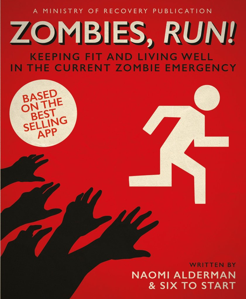 Zombies, Run! Keeping Fit and Living Well in the Current Zombie Emergency