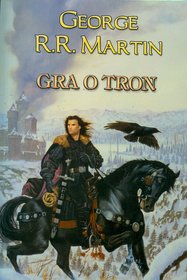 Gra o tron - George R.R. Martin - książki online - księgarnia internetowa Merlin.pl