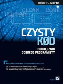 Czysty kod. Podręcznik dobrego programisty      