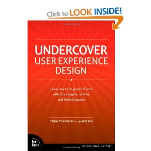 Undercover User Experience Design (Voices That Matter)