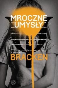 Mroczne umysły - Alexandra Bracken