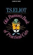 Old Possum's Book of Practical Cats - T. S. Eliot