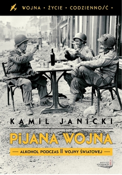 Kamil Janicki Pijana wojna