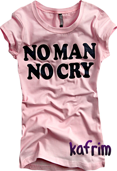 Koszulka NO MAN NO CRY 