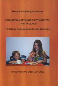 Zaburzenia czynności prymarnych i artykulacji