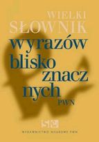 Wielki Słownik Wyrazów Bliskoznacznych