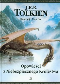 OPOWIEŚCI Z NIEBEZPIECZNEGO KRÓLESTWA J.R.R. TOLKIEN