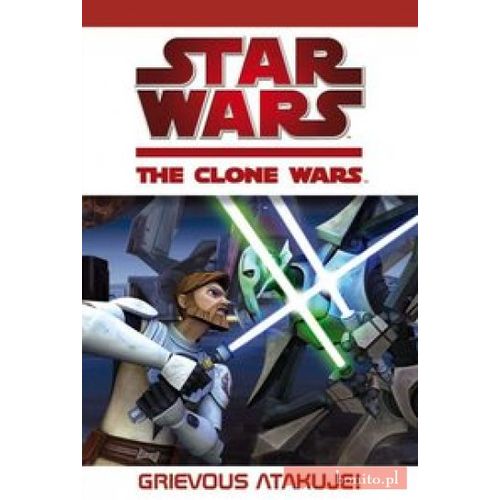 Książka Star Wars: The Clone Wars - Grievous Atakuje!