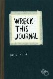 WRECK THIS JOURNAL: TO CREATE IS TO DESTROY Smith