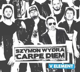 Szymon Wydra, Carpe Diem - V Element