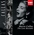 Maria Callas - The Live Recitals