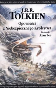 Opowieści z Niebezpiecznego Królestwa - Tolkien