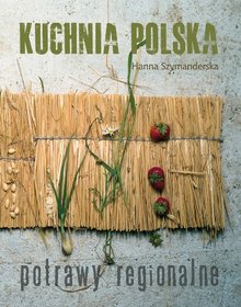 Kuchnia polska. Potrawy regionalne