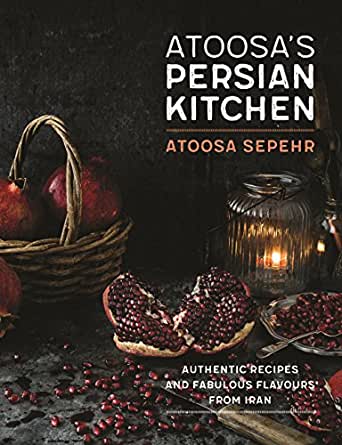 From a Persian Kitchen, Atoosa Sepher