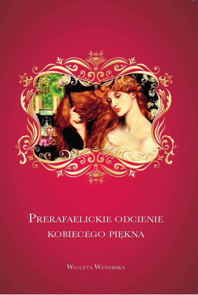 Prerafaelickie odcienie kobiecego piękna