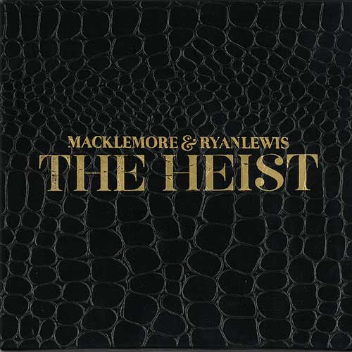 Macklemore & Ryan Lewis The Heist