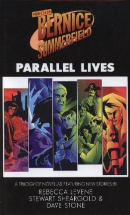 Bernice Summerfield Parallel Lives