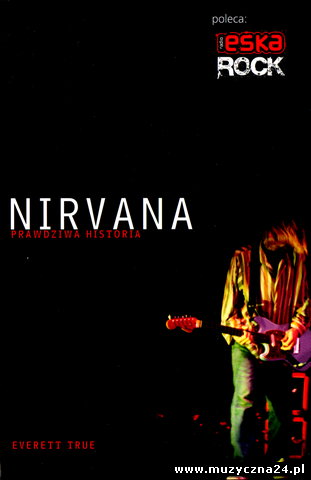 Nirvana - Prawdziwa Historia